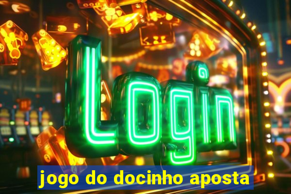 jogo do docinho aposta